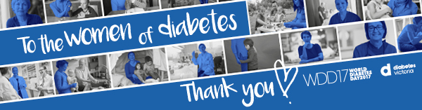 2017: To the women of diabetes campaign for World Diabetes Day